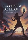 La guerre de l'eau - 