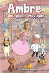 Ambre et les jouets magiques - 