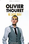 Olivier Thouret dans Olivier Thouret ne cache rien ! - 