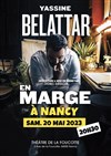 Yassine Belattar dans En Marge - 