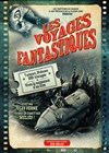 Les Voyages Fantastiques - 