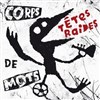 Les Têtes Raides | Corps de mots - 