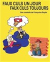 Faux culs un jour, faux culs toujours - 