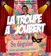 La Troupe à Joubert se déguise - 