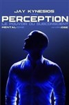 Jay Kynesios dans Perception, le pouvoir du subconscient - 