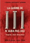 La guerre de Troie n'aura pas lieu - 