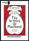 Feu la mère de madame - 