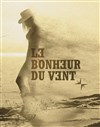 Le bonheur du vent - 