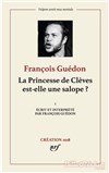 Francois Guédon dans La Princesse de Clèves est-elle une salope ? - 