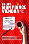 Un jour mon prince viendra ou pas ! - 