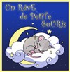 Un rêve de petite souris - 