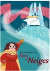 À la recherche de la Reine des neiges - 