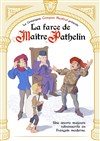 La Farce de Maître Pathelin - 