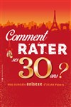 Comment rater ses 30 ans ? - 