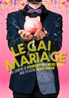 Le gai mariage - 