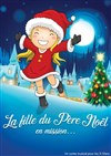 La fille du Père Noël en mission - 