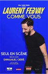 Laurent Febvay dans Comme vous - 