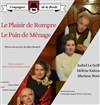 Le Pain de Ménage + Le Plaisir de Rompre - 