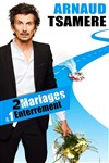 Arnaud Tsamere dans 2 mariages & 1 enterrement - 