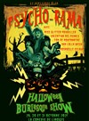 Psycho-rama : Halloween burlesque show - 