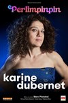 Karine Dubernet dans Perlimpinpin - 