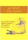 Le Bruit des clefs - 