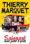 Thierry Marquet dans Saignant mais juste à point - 