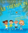 Tremplin Kids plages du rire 2020 - 