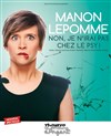 Manon Lepomme dans Non, je n'irai pas chez le psy - 