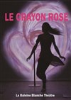 Le Crayon Rose - 