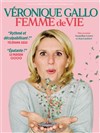 Véronique Gallo dans Femme de vie - 