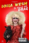 Lolla Wesh dans Le stand-up drag - 