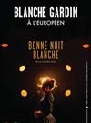 Blanche Gardin dans Bonne nuit Blanche - 