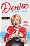 Denise dans Incontrôlable ! - 