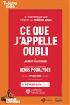 Ce que j'appelle oubli | avec Denis Podalydès - 