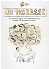 Les Excités dans En terrasse - 