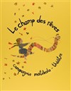 Le champ des rêves - 