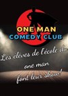 Spectacle de l'école du one man - 