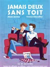 Jamais deux sans toit - 