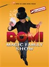 Romi magic family show - 