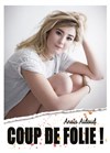 Anaïs Aidoud dans Coup de folie - 