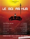 Le Roi Arthur - 