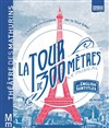 La Tour de 300 mètres | Le Musical - 