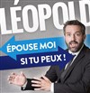 Léopold dans Épouse-moi si tu peux ! - 