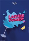 Le Ladies Comedy - 