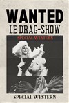 Le Drag-Show Western - 