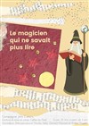 Le Magicien qui ne savait plus lire - 