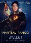 Martial Panico dans Épisode 1 - 