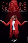 Caroline Vigneaux | Nouveau spectacle en rodage - 