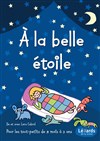 A la belle étoile - 